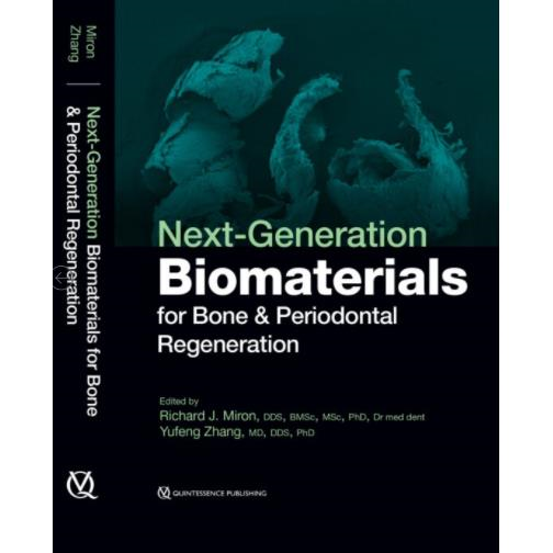 Carte - Next generation biomaterials for bone and periodontal regeneration by Miron/Zhang Bio-PRF